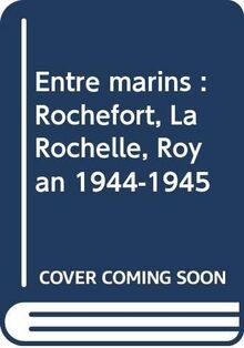 Entre marins rochefort la - rochefort,,